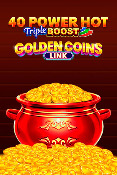 40 Power Hot Triple Boost Golden Coins Link - top game at Golisimo Casino